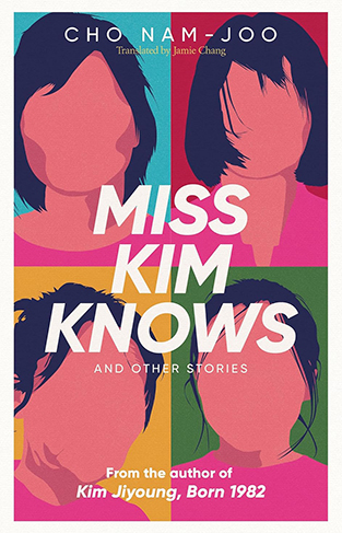 Miss Kim Knows and Other Stories - The Sensational New Work from the Author of Kim Jiyoung, Born 1982